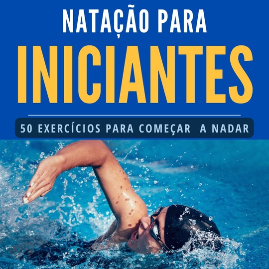 Ebook com 50 exercicios de natação para iniciantes