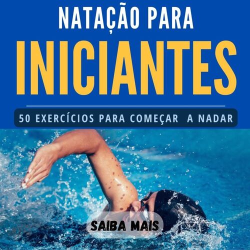 50 Exercícios para iniciantes na natação